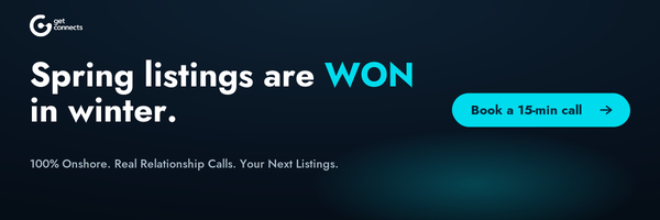 Get Connects — Spring listings are WON in winter. Book a 15-min call.